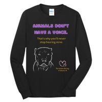 Animals DonT Have A Voice Dark Tall Long Sleeve T-Shirt