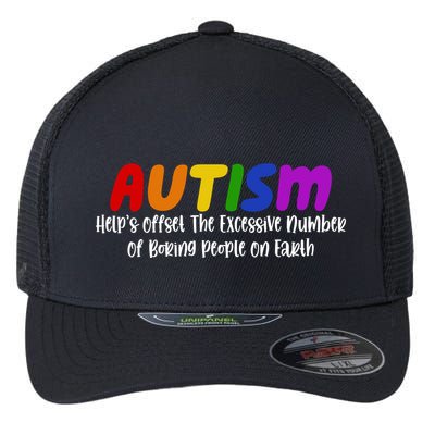 Autism Definition Helps Offset The Excessive Number Of Boring People On Earth Flexfit Unipanel Trucker Cap