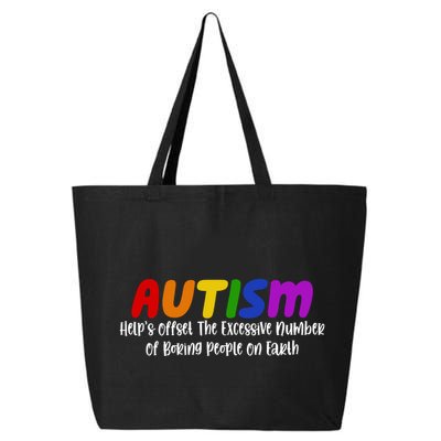 Autism Definition Helps Offset The Excessive Number Of Boring People On Earth 25L Jumbo Tote