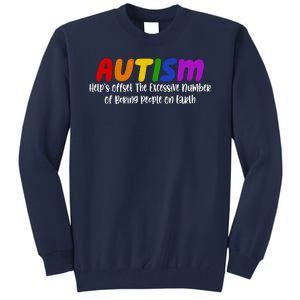 Autism Definition Helps Offset The Excessive Number Of Boring People On Earth Tall Sweatshirt