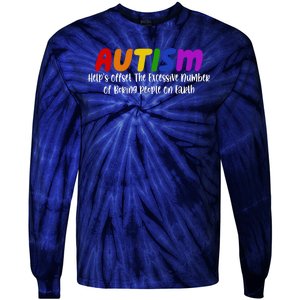 Autism Definition Helps Offset The Excessive Number Of Boring People On Earth Tie-Dye Long Sleeve Shirt