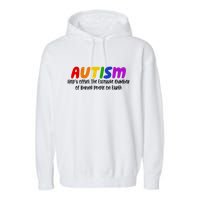 Autism Definition Helps Offset The Excessive Number Of Boring People On Earth Garment-Dyed Fleece Hoodie