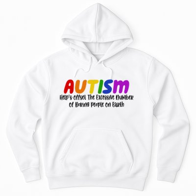 Autism Definition Helps Offset The Excessive Number Of Boring People On Earth Hoodie
