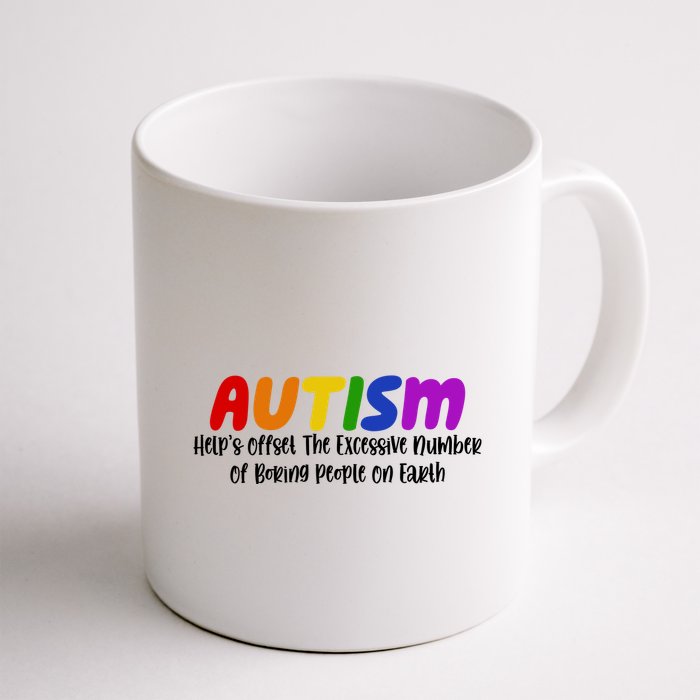 Autism Definition Helps Offset The Excessive Number Of Boring People On Earth Mug