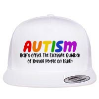Autism Definition Helps Offset The Excessive Number Of Boring People On Earth Flatbill Hat