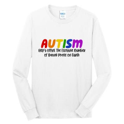 Autism Definition Helps Offset The Excessive Number Of Boring People On Earth Tall Long Sleeve T-Shirt