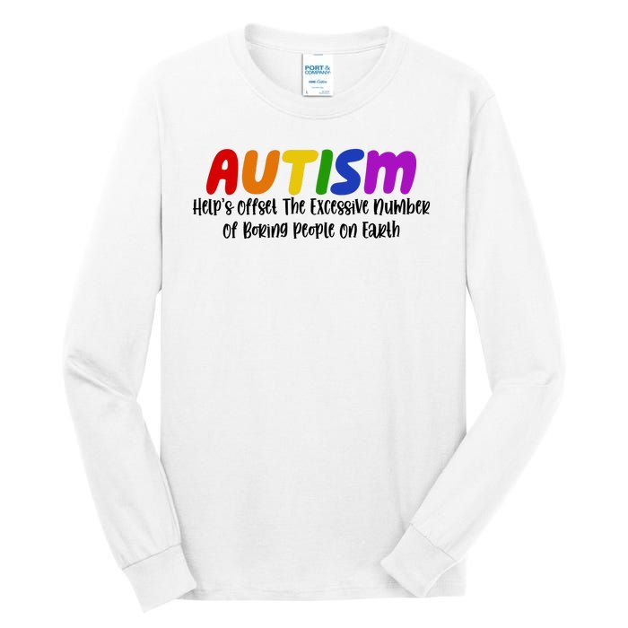 Autism Definition Helps Offset The Excessive Number Of Boring People On Earth Tall Long Sleeve T-Shirt