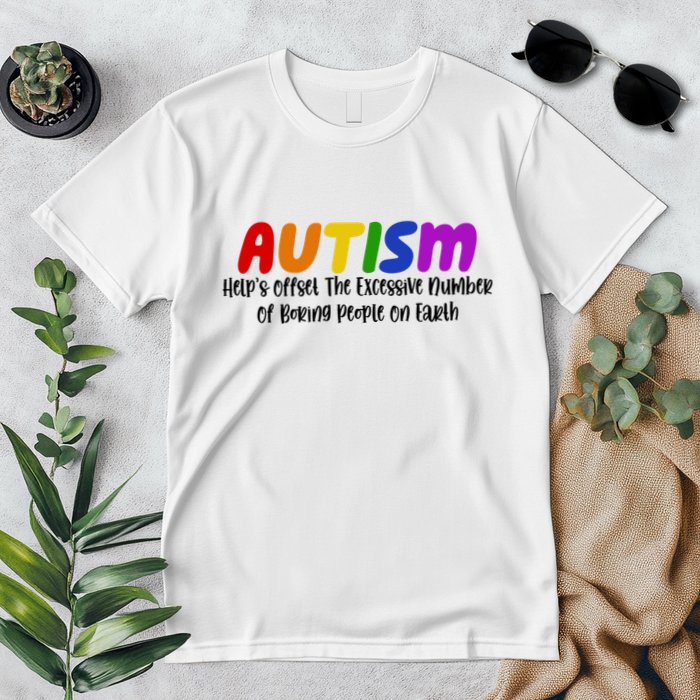 Autism Definition Helps Offset The Excessive Number Of Boring People On Earth Premium T-Shirt