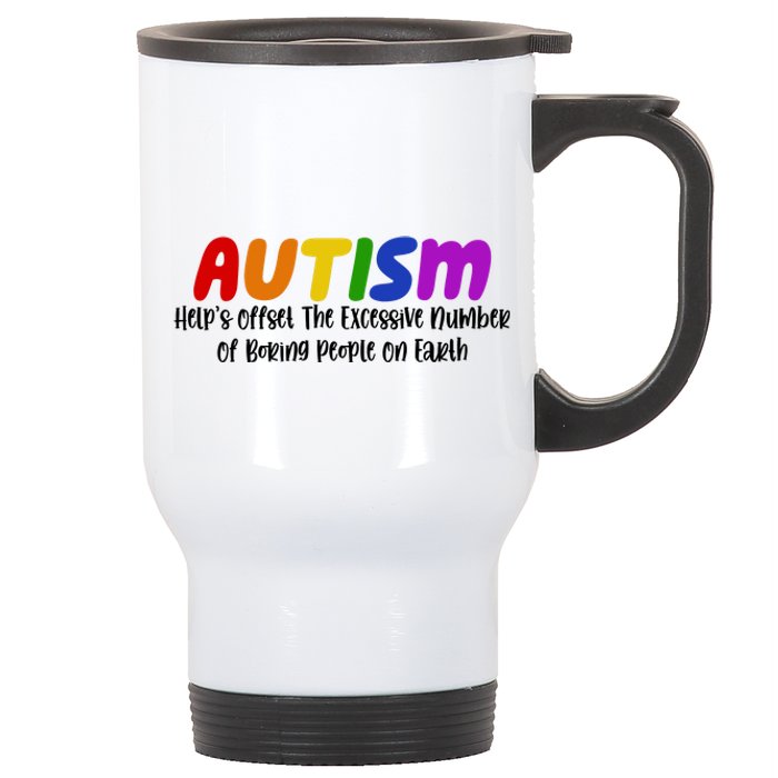 Autism Definition Helps Offset The Excessive Number Of Boring People On Earth Stainless Steel Travel Mug