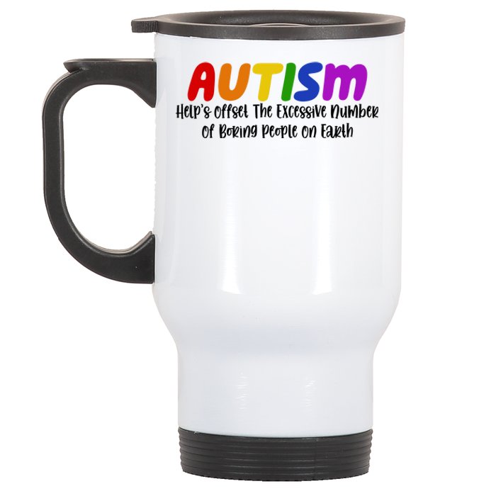 Autism Definition Helps Offset The Excessive Number Of Boring People On Earth Stainless Steel Travel Mug