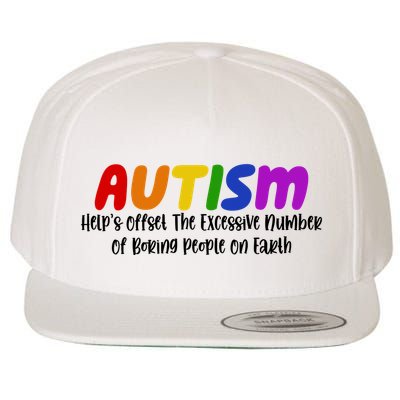 Autism Definition Helps Offset The Excessive Number Of Boring People On Earth Wool Snapback Cap
