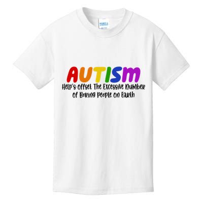 Autism Definition Helps Offset The Excessive Number Of Boring People On Earth Kids T-Shirt