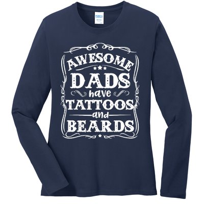 Awesome Dads Have Beards And Tattoos Funny Ladies Long Sleeve Shirt