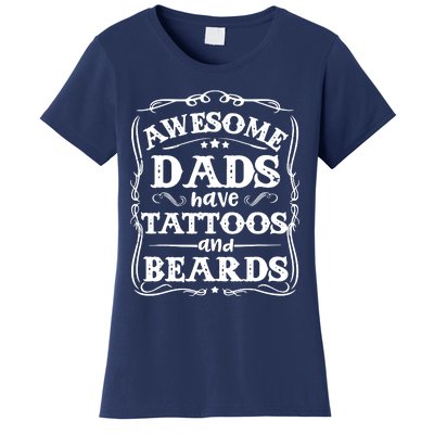 Awesome Dads Have Beards And Tattoos Funny Women's T-Shirt