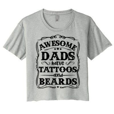 Awesome Dads Have Beards And Tattoos Funny Women's Crop Top Tee