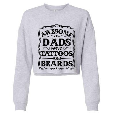 Awesome Dads Have Beards And Tattoos Funny Cropped Pullover Crew