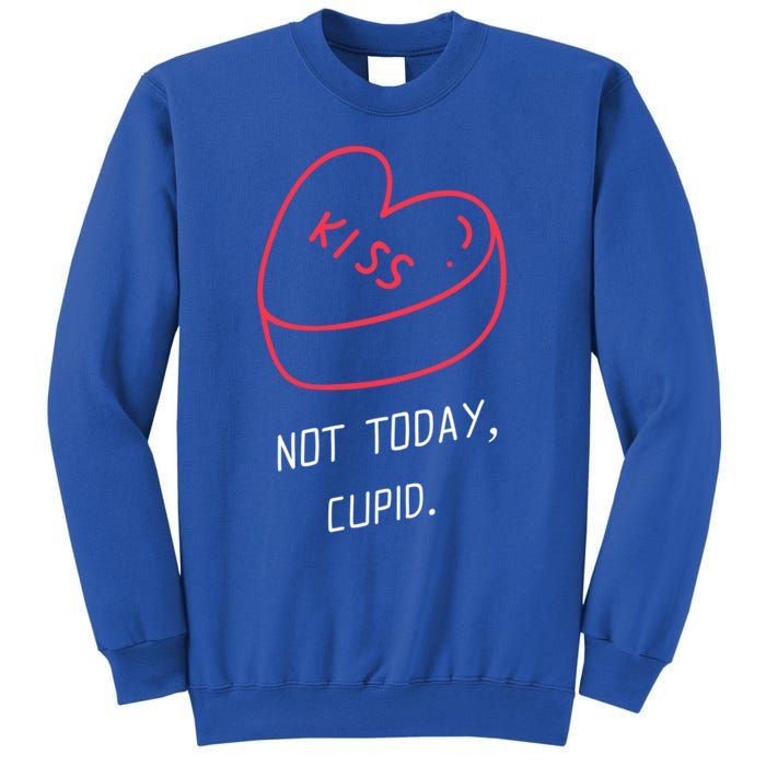 AntivalentineS Day Heart Not Today Cupid Cute Gift Sweatshirt