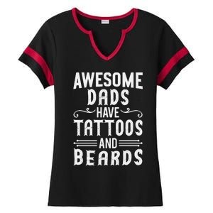 Awesome Dads Have Tattoos And Beards Fathers Day Ladies Halftime Notch Neck Tee