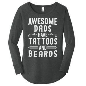 Awesome Dads Have Tattoos And Beards Fathers Day Women's Perfect Tri Tunic Long Sleeve Shirt