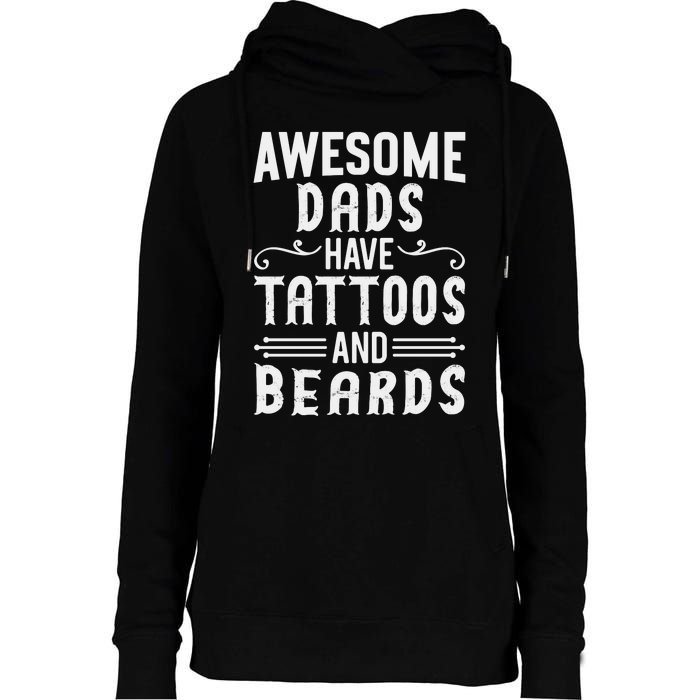 Awesome Dads Have Tattoos And Beards Fathers Day Womens Funnel Neck Pullover Hood