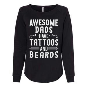 Awesome Dads Have Tattoos And Beards Fathers Day Womens California Wash Sweatshirt