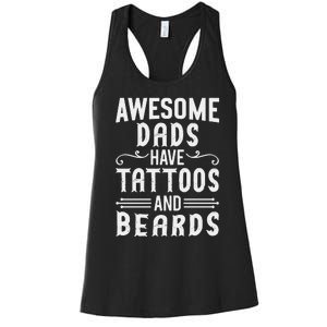 Awesome Dads Have Tattoos And Beards Fathers Day Women's Racerback Tank