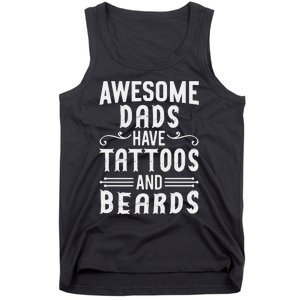 Awesome Dads Have Tattoos And Beards Fathers Day Tank Top