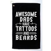 Awesome Dads Have Tattoos And Beards Fathers Day Golf Towel