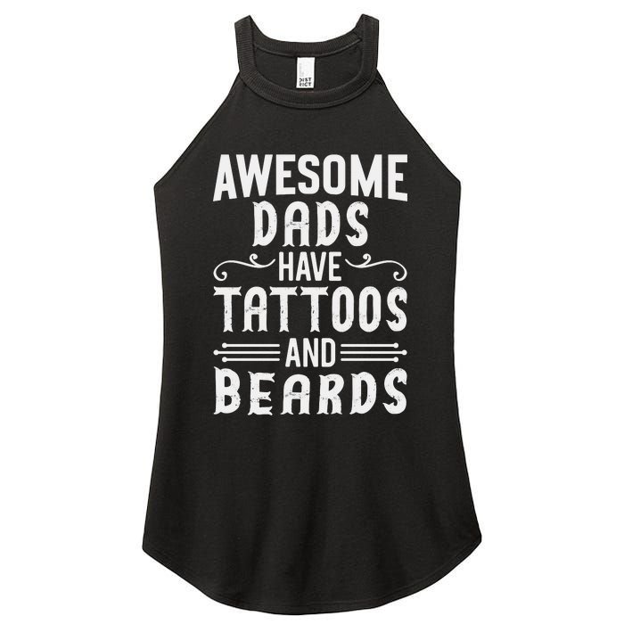 Awesome Dads Have Tattoos And Beards Fathers Day Women's Perfect Tri Rocker Tank