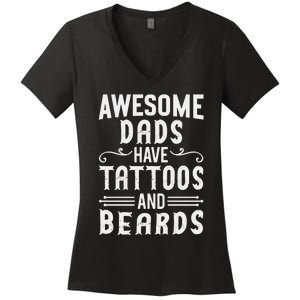 Awesome Dads Have Tattoos And Beards Fathers Day Women's V-Neck T-Shirt