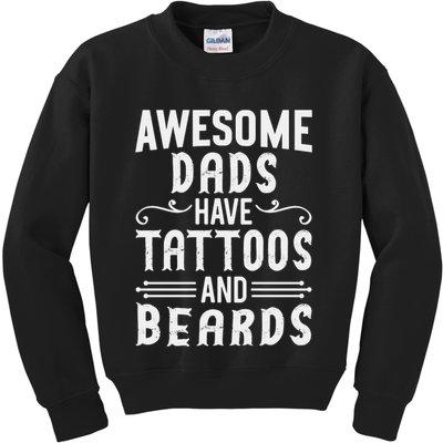Awesome Dads Have Tattoos And Beards Fathers Day Kids Sweatshirt