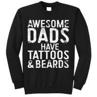 Awesome Dads Have Tattoos And Beards Fathers Day Sweatshirt