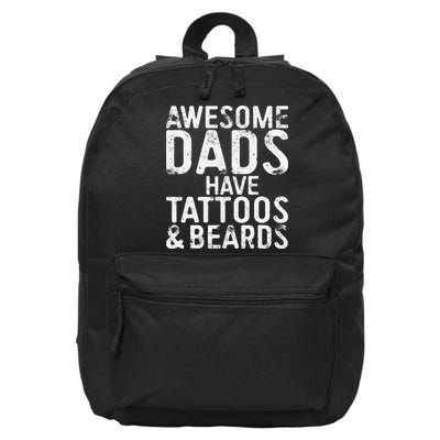 Awesome Dads Have Tattoos And Beards Fathers Day 16 in Basic Backpack