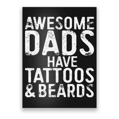 Awesome Dads Have Tattoos And Beards Fathers Day Poster