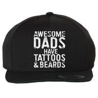 Awesome Dads Have Tattoos And Beards Fathers Day Wool Snapback Cap