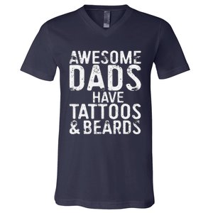 Awesome Dads Have Tattoos And Beards Fathers Day V-Neck T-Shirt