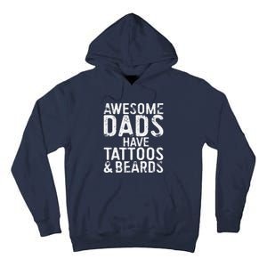 Awesome Dads Have Tattoos And Beards Fathers Day Tall Hoodie