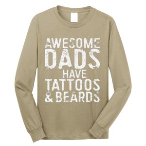 Awesome Dads Have Tattoos And Beards Fathers Day Long Sleeve Shirt