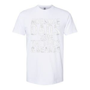 Awesome Dads Have Tattoos And Beards Fathers Day Softstyle CVC T-Shirt