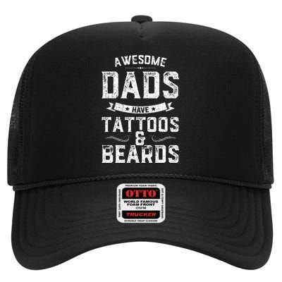 Awesome Dads Have Tattoos And Beards Gift Funny FatherS Day High Crown Mesh Back Trucker Hat