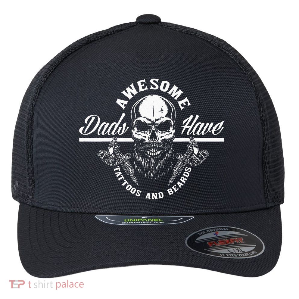 Awesome Dads Have Tattoos And Beards Funny Father Dad Flexfit Unipanel Trucker Cap