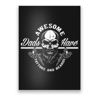 Awesome Dads Have Tattoos And Beards Funny Father Dad Poster