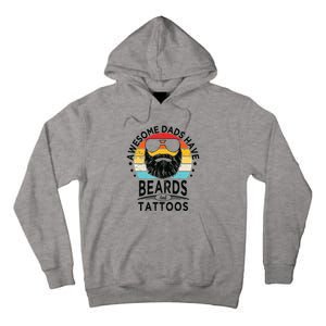 Awesome Dads Have Beards And Tattoos Funny Bearded Dadawesome Dads Have Beards A Tall Hoodie