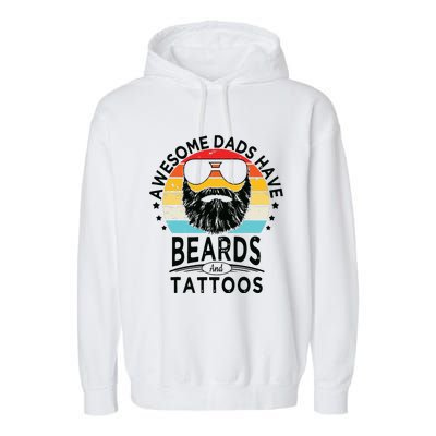 Awesome Dads Have Beards And Tattoos Funny Bearded Dadawesome Dads Have Beards A Garment-Dyed Fleece Hoodie