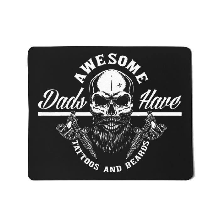 Awesome Dads Have Tattoos And Beards Funny Father Dad Mousepad