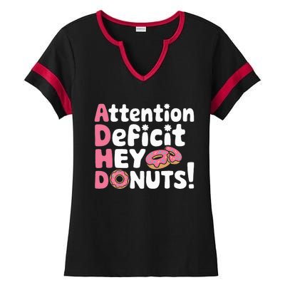 Attention Deficit Hey Donuts Adhd Focus Puns Ladies Halftime Notch Neck Tee