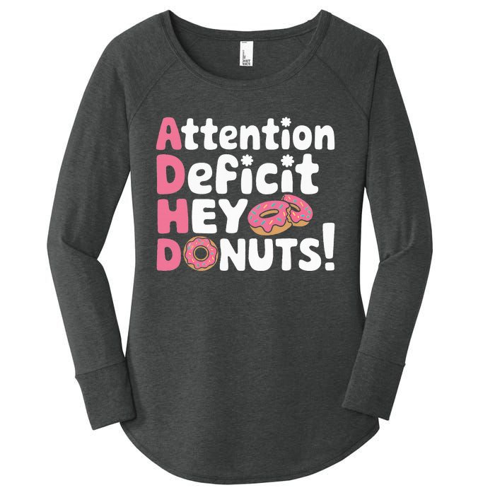 Attention Deficit Hey Donuts Adhd Focus Puns Women's Perfect Tri Tunic Long Sleeve Shirt