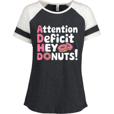 Attention Deficit Hey Donuts Adhd Focus Puns Enza Ladies Jersey Colorblock Tee