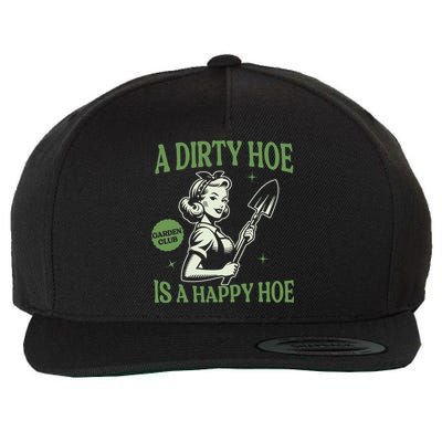 A Dirty Hoe Is A Happy Hoe Funny Gardening Plant Lover Women Wool Snapback Cap
