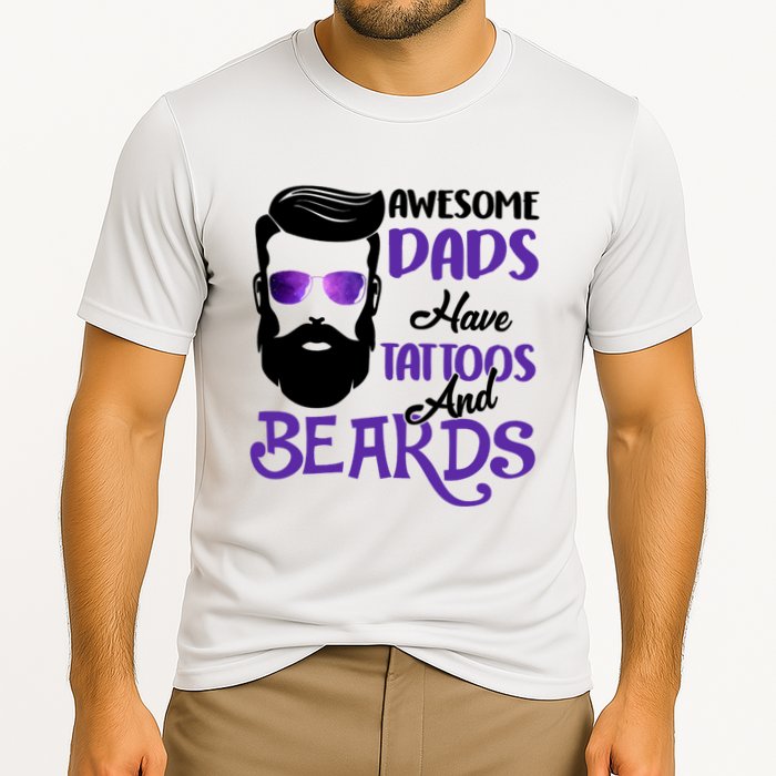 Awesome Dads Have Tattoos And Beards Performance Shirt